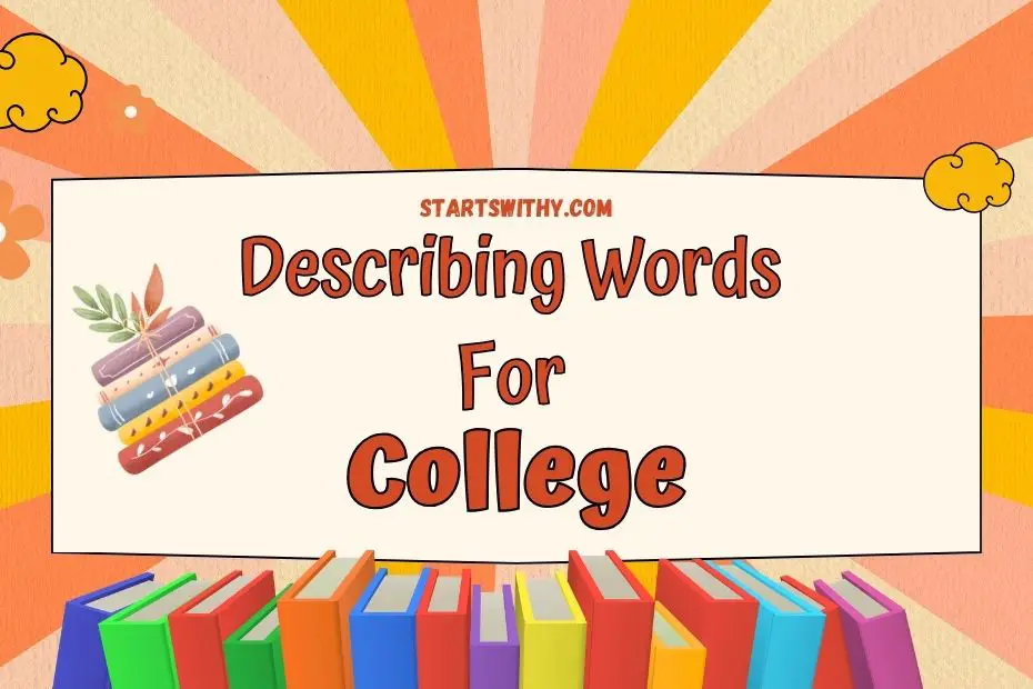 adjectives to describe a person college essay