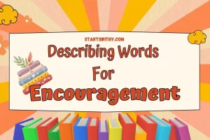 Powerful Adjectives for Encouragement: Examples & Descriptions