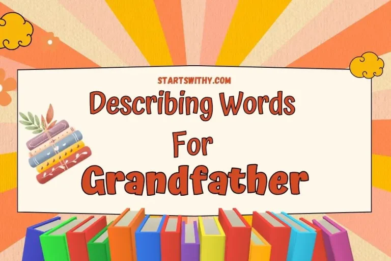 Describing Words for Grandfather Examples & Synonyms