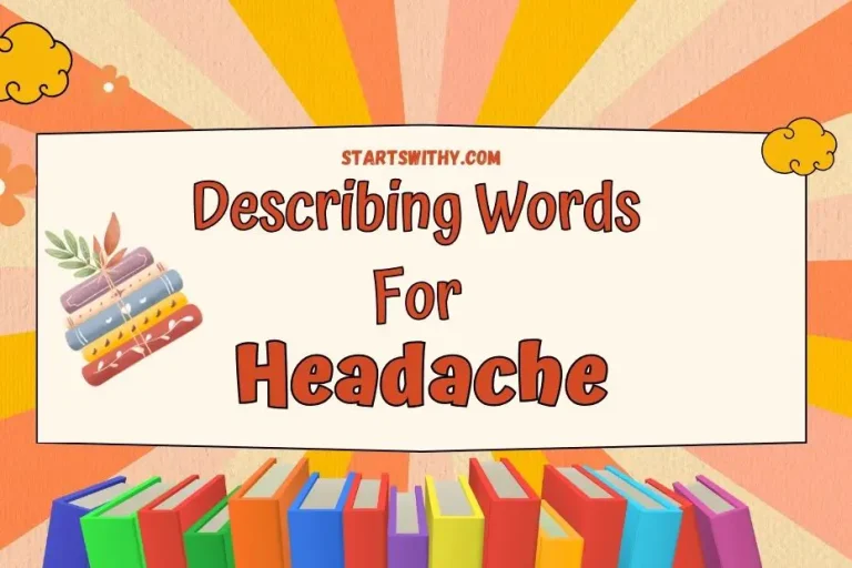 Describing Words for Headache Examples & Synonyms