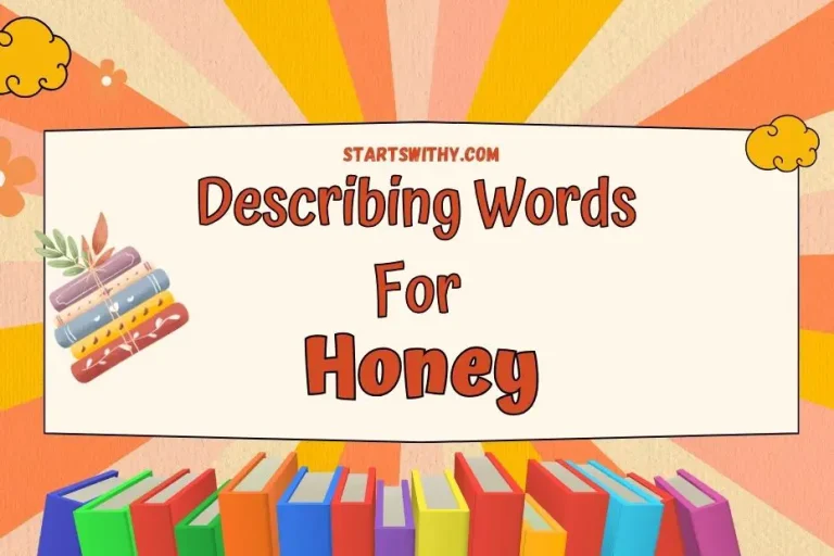 Honey Adjectives Describing Words with Examples