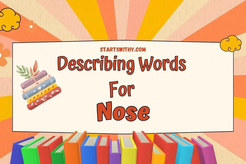 nose descriptions creative writing
