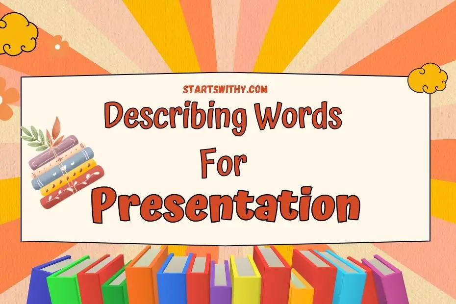 words to describe a presentation