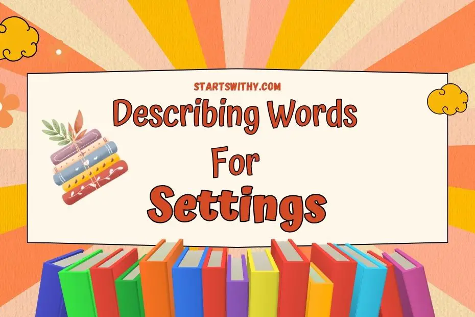 examples of descriptive writing setting