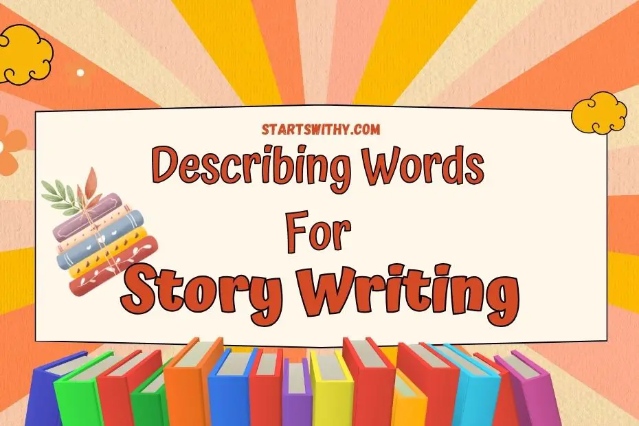 good words to use in story writing