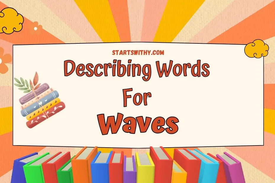 creative writing to describe waves
