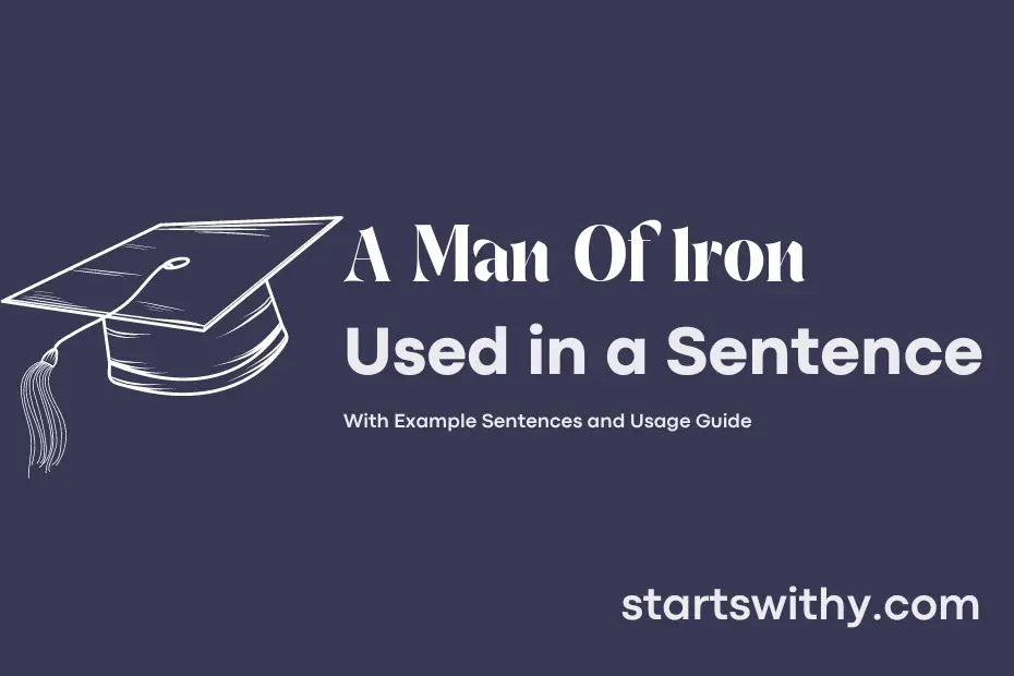 sentence with A Man Of Iron
