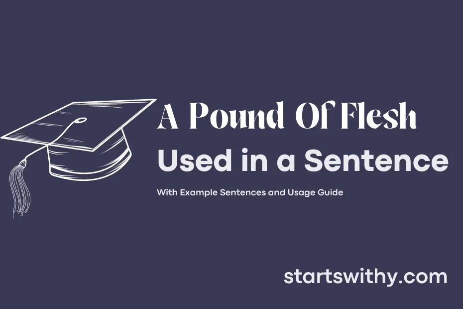 sentence with A Pound Of Flesh