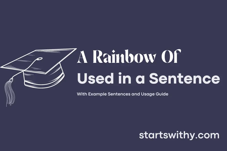 sentence with A Rainbow Of