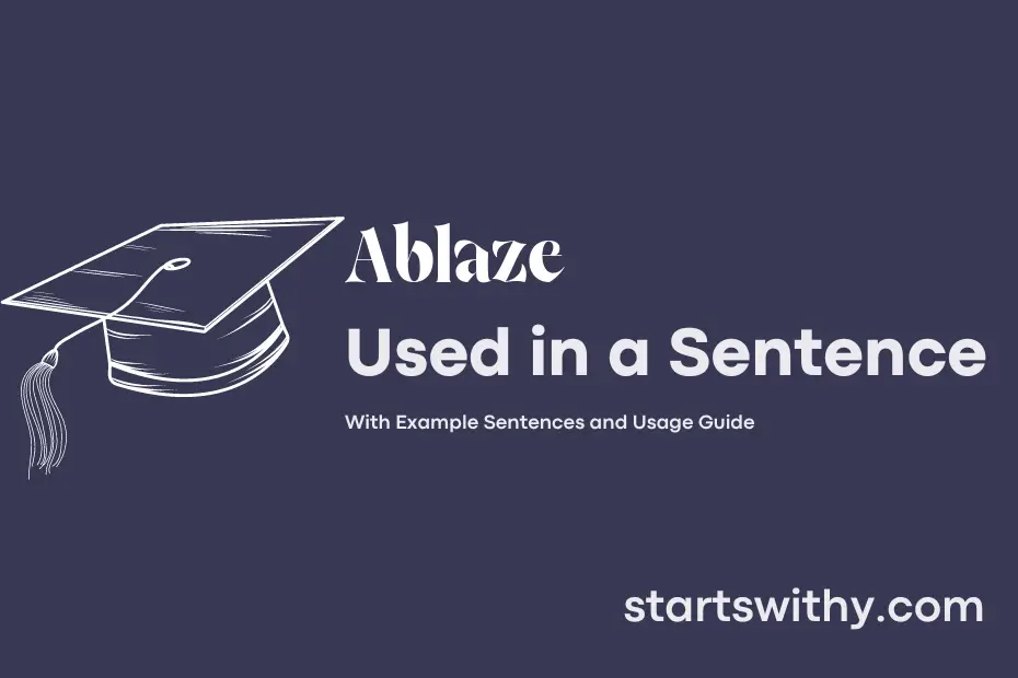 sentence with Ablaze