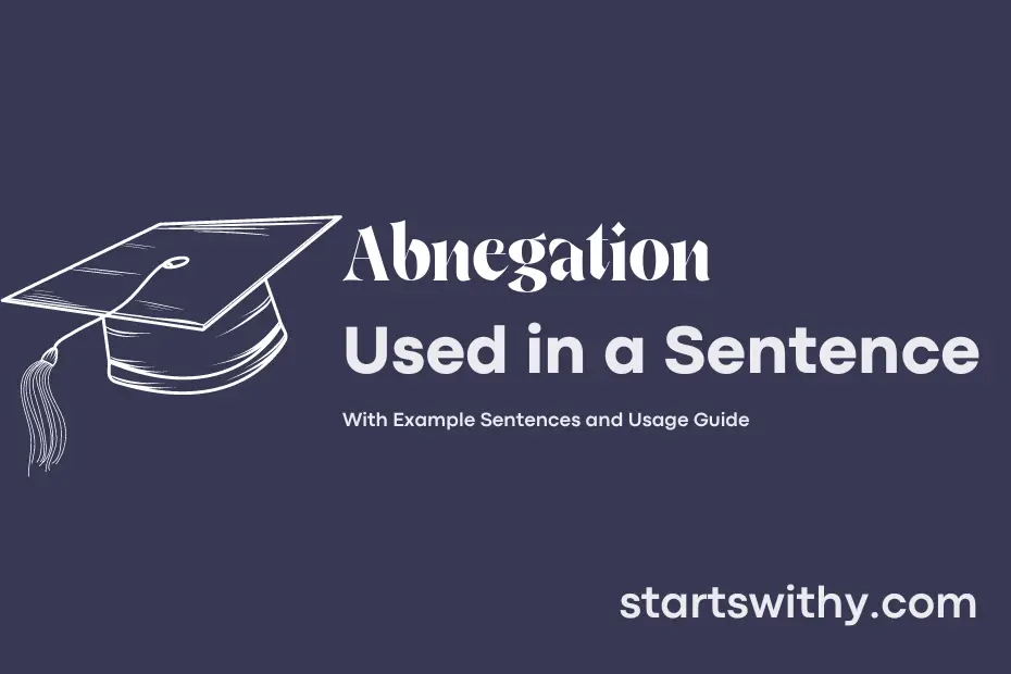 sentence with Abnegation