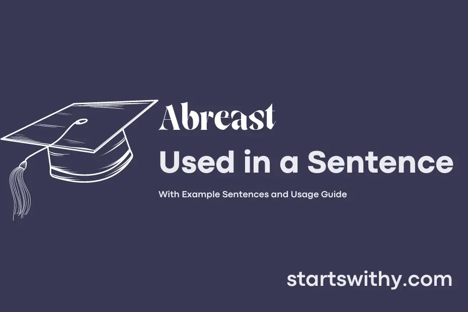 sentence with Abreast