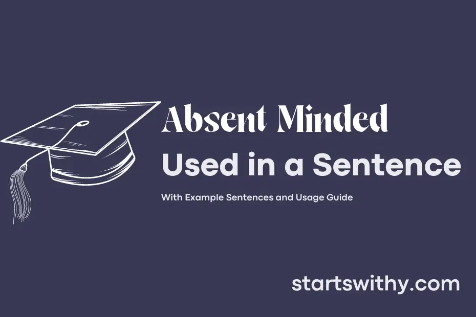 sentence with Absent Minded