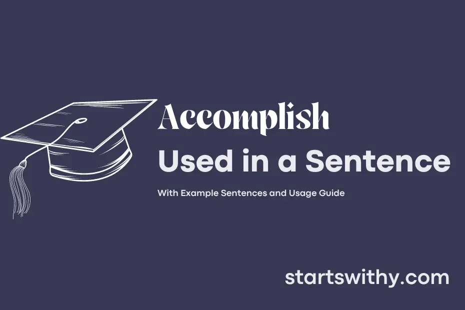 sentence with Accomplish