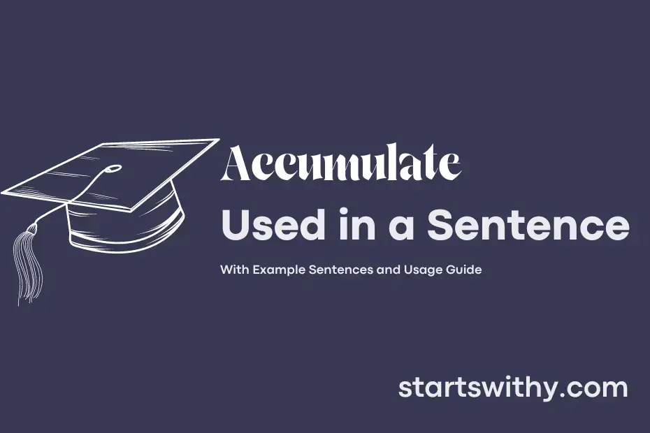sentence with Accumulate
