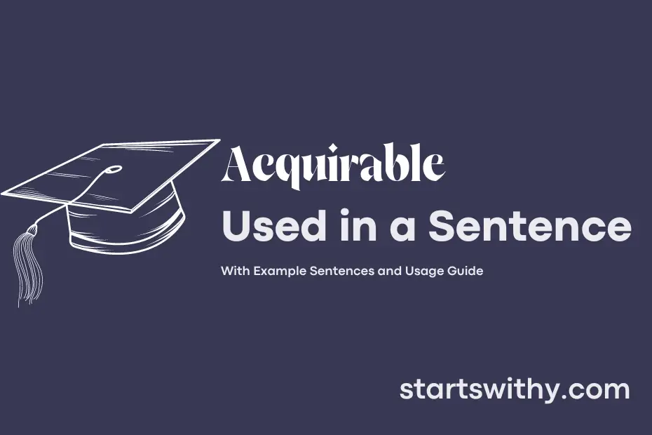 sentence with Acquirable
