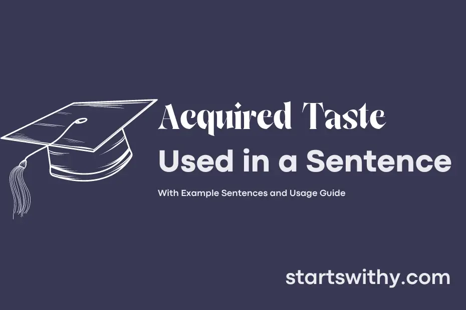 sentence with Acquired Taste