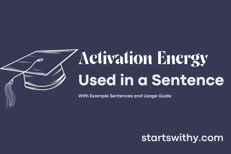sentence with Activation Energy