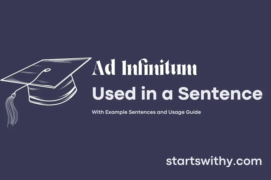 sentence with Ad Infinitum