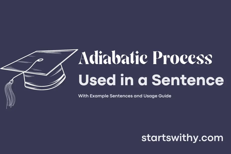 sentence with Adiabatic Process