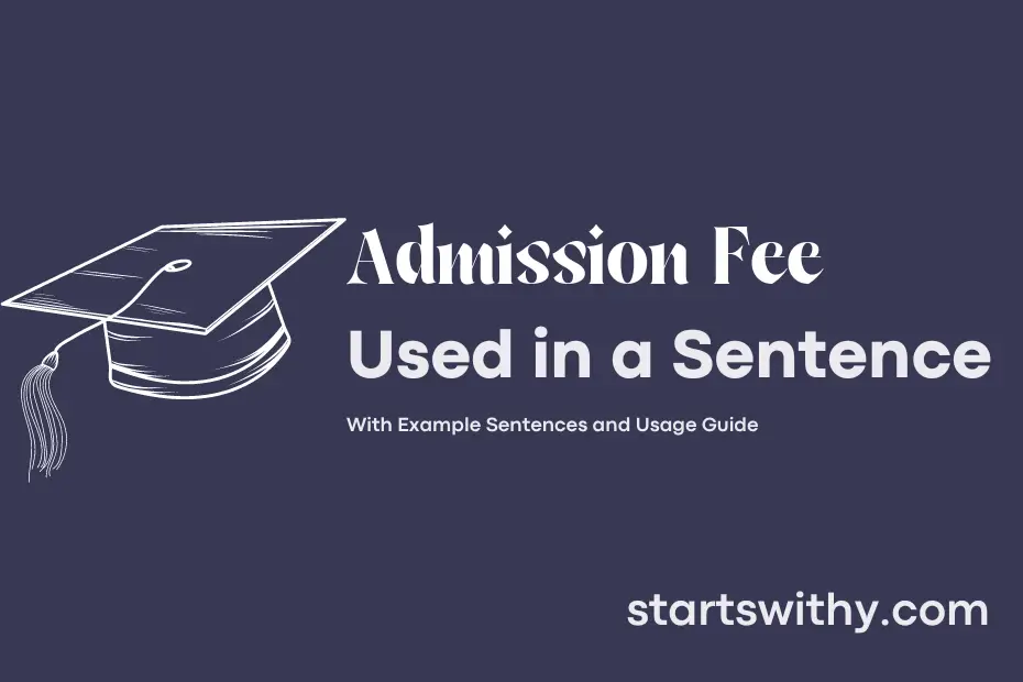 sentence with Admission Fee