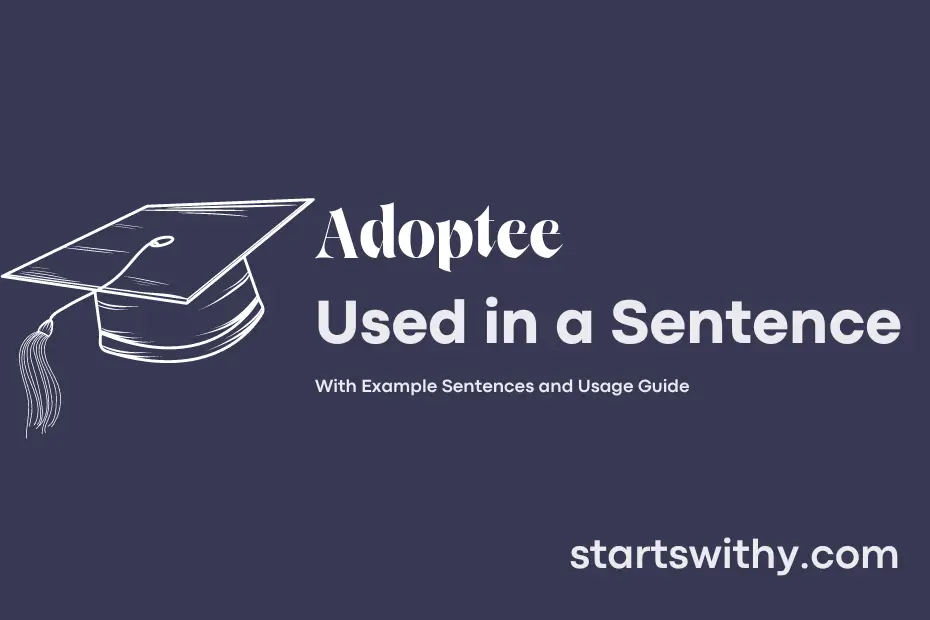 sentence with Adoptee