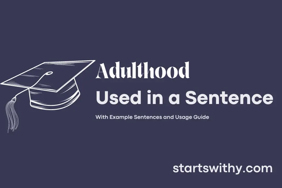 sentence with Adulthood