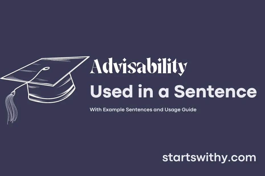 sentence with Advisability