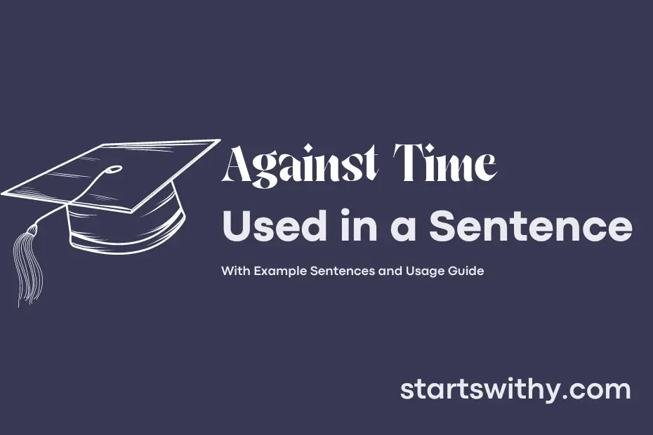 sentence with Against Time
