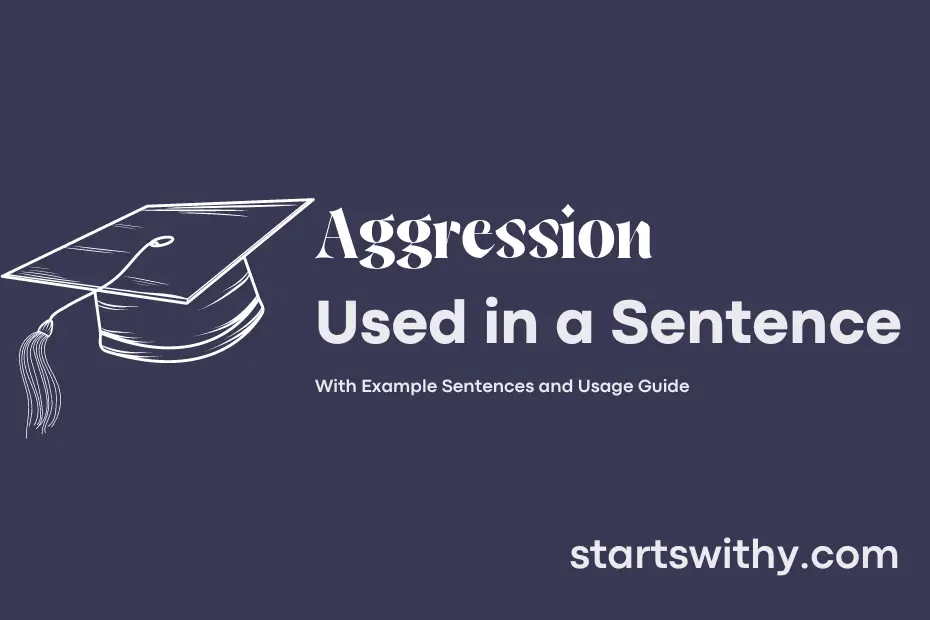 sentence with Aggression