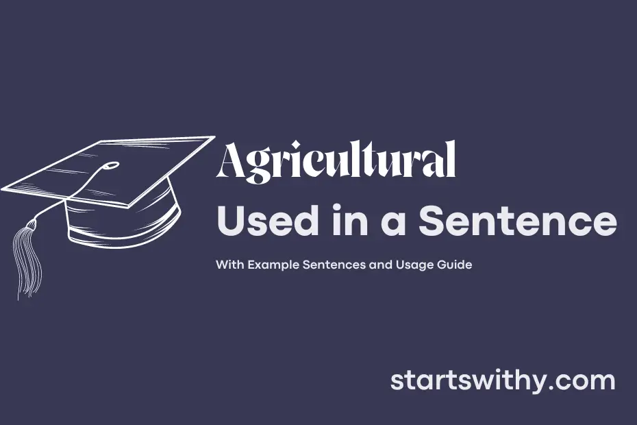 sentence with Agricultural