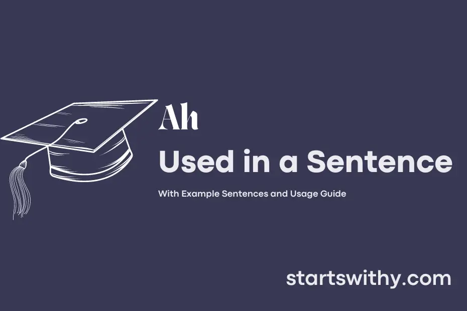 sentence with Ah