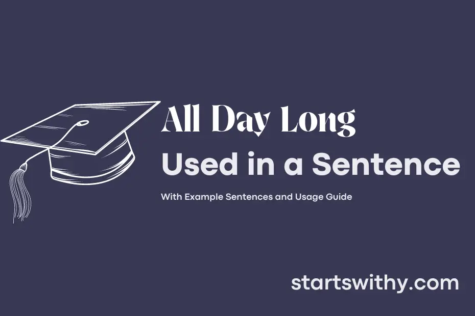 sentence with All Day Long
