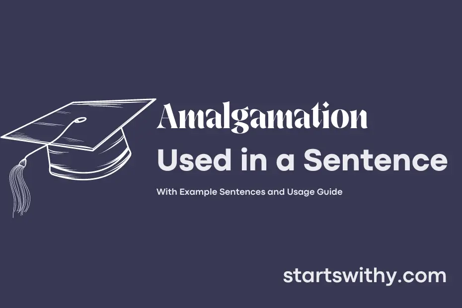 sentence with Amalgamation