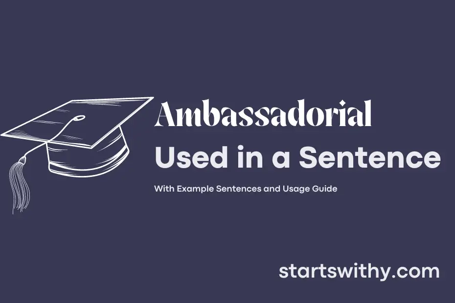 sentence with Ambassadorial