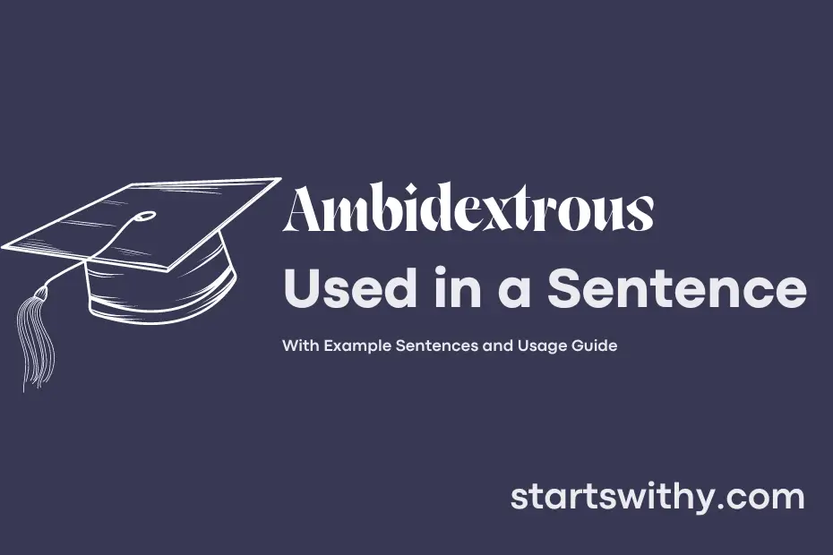 sentence with Ambidextrous