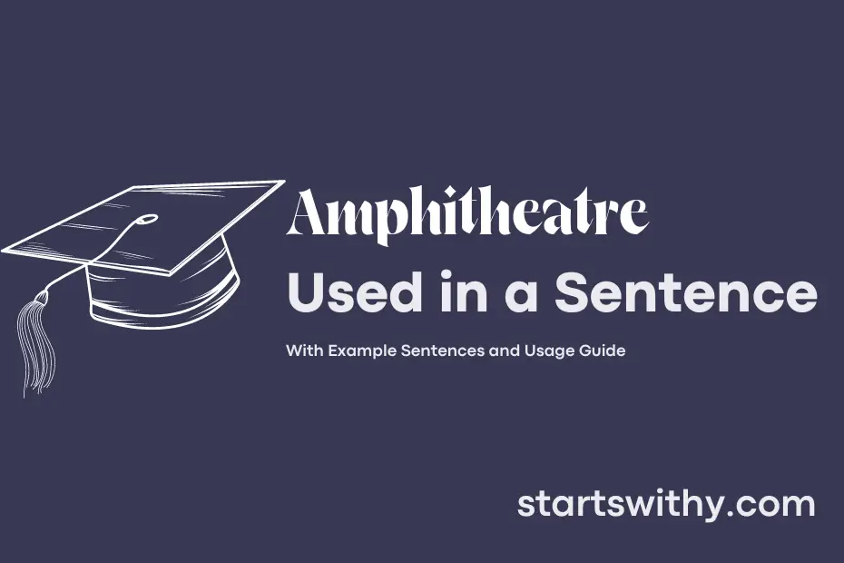 sentence with Amphitheatre