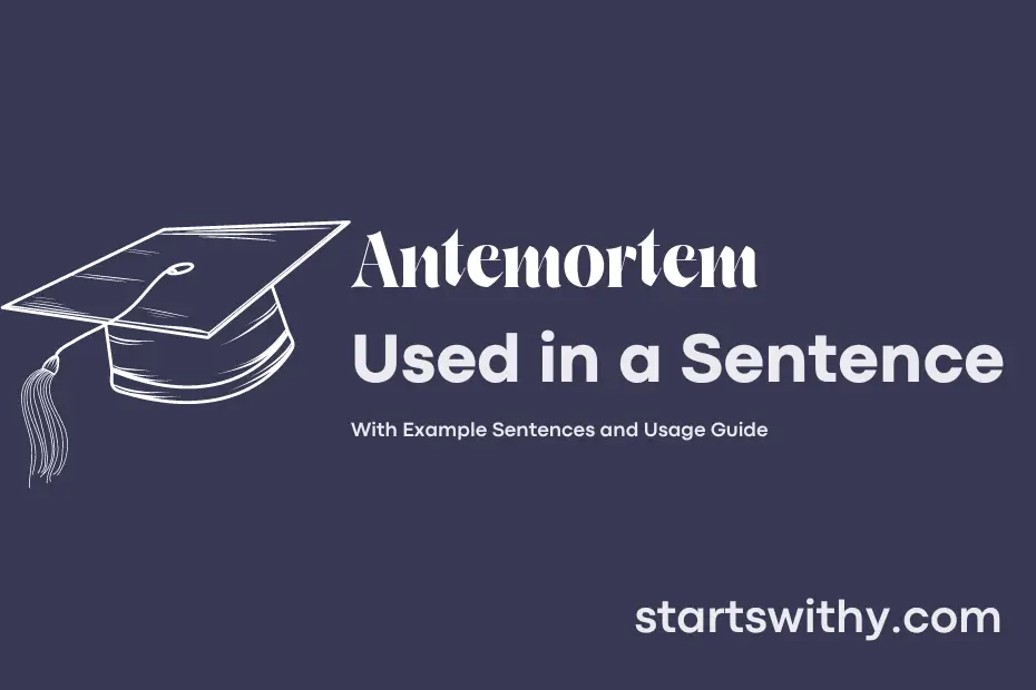 sentence with Antemortem