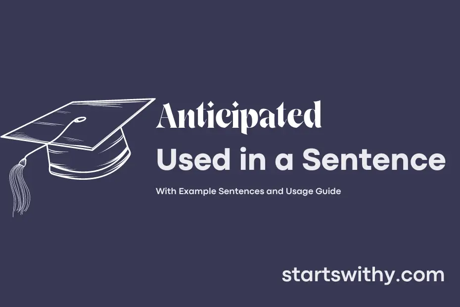 sentence with Anticipated