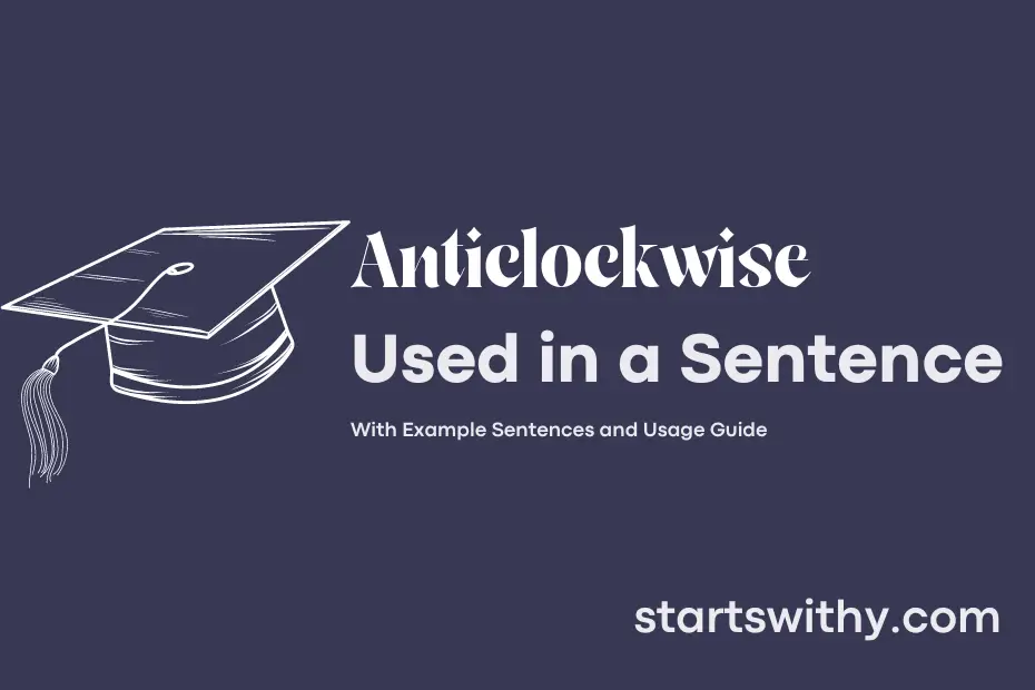 sentence with Anticlockwise