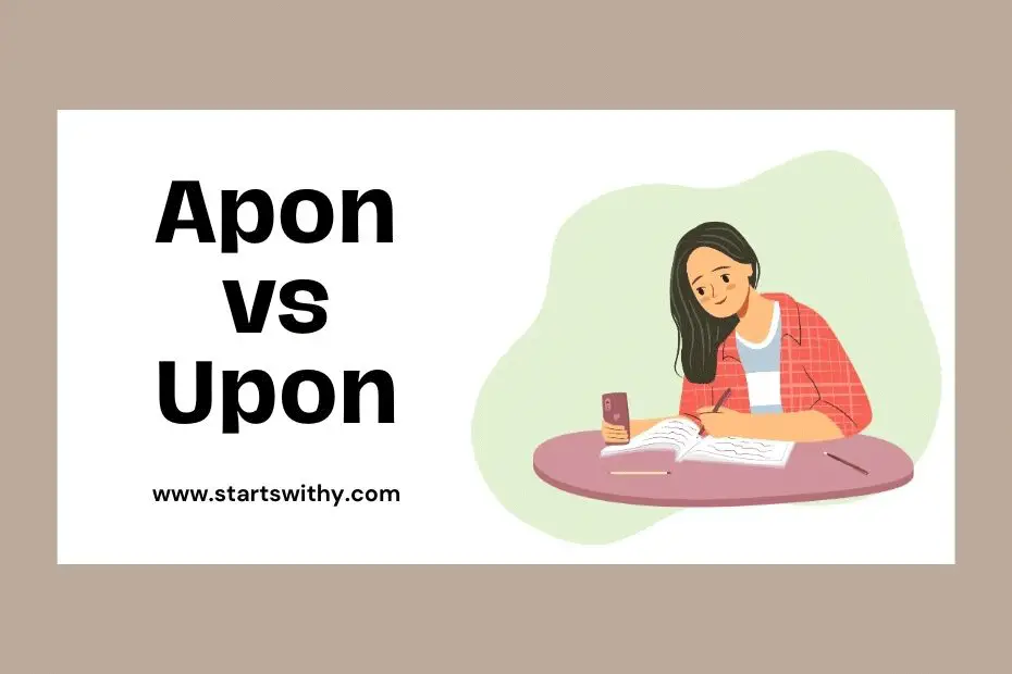 Apon vs Upon