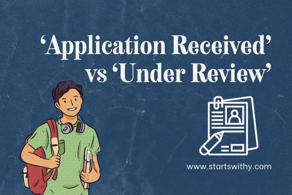 Application Received vs Under Review