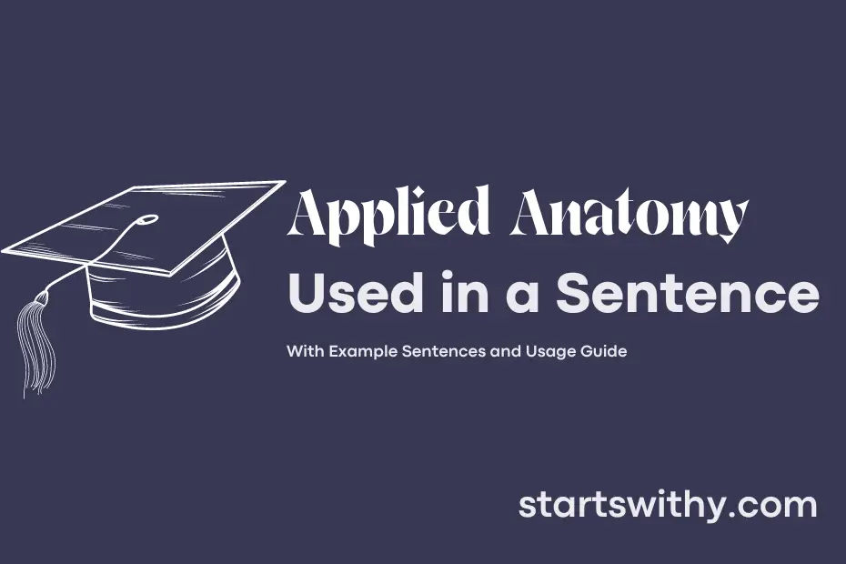 sentence with Applied Anatomy