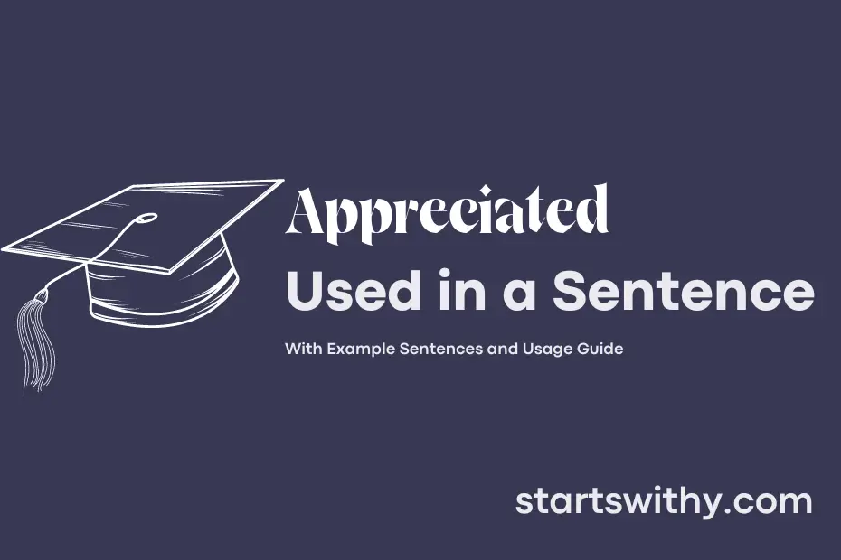 sentence with Appreciated