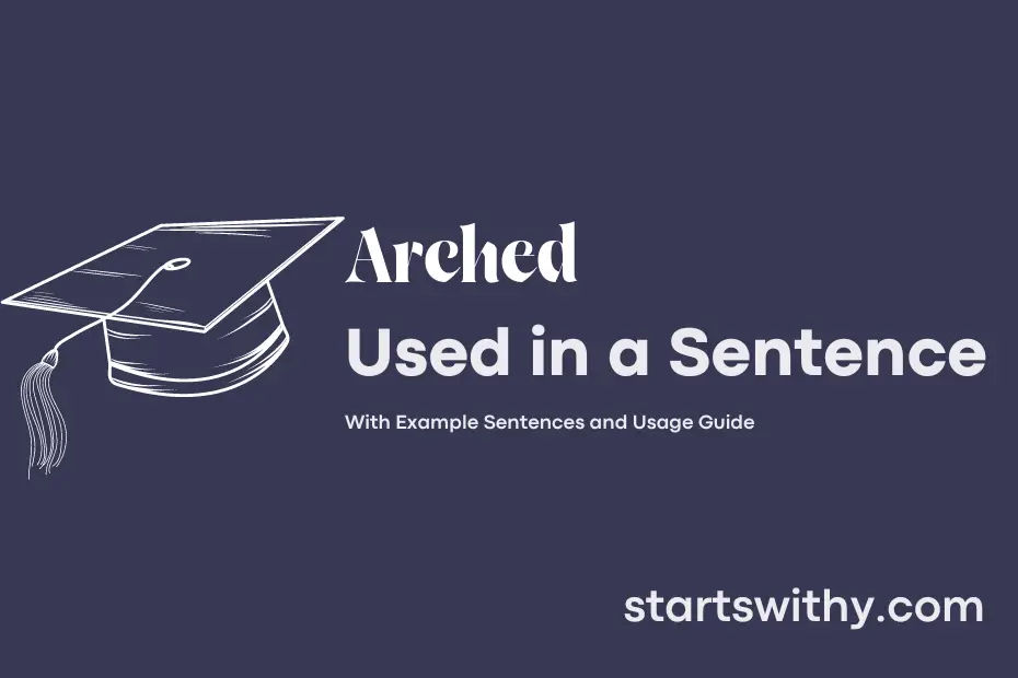 sentence with Arched