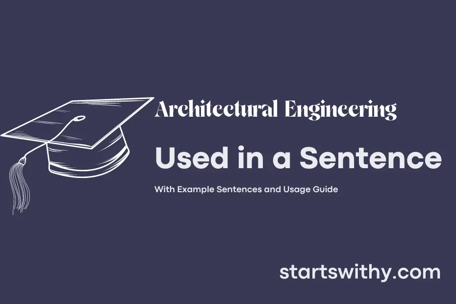 sentence with Architectural Engineering