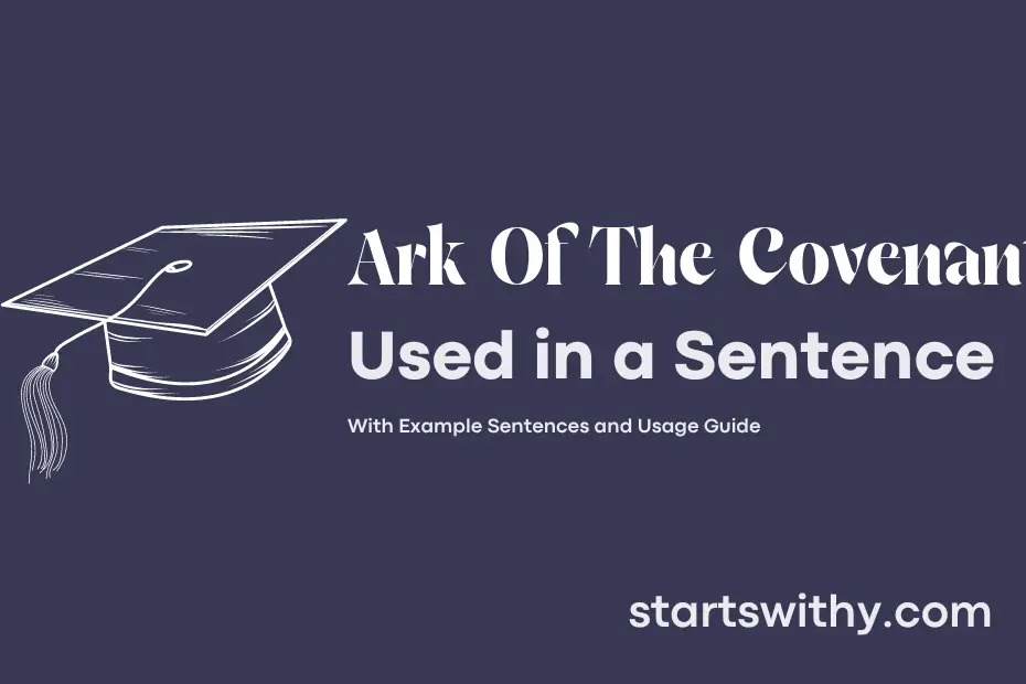 sentence with Ark Of The Covenant