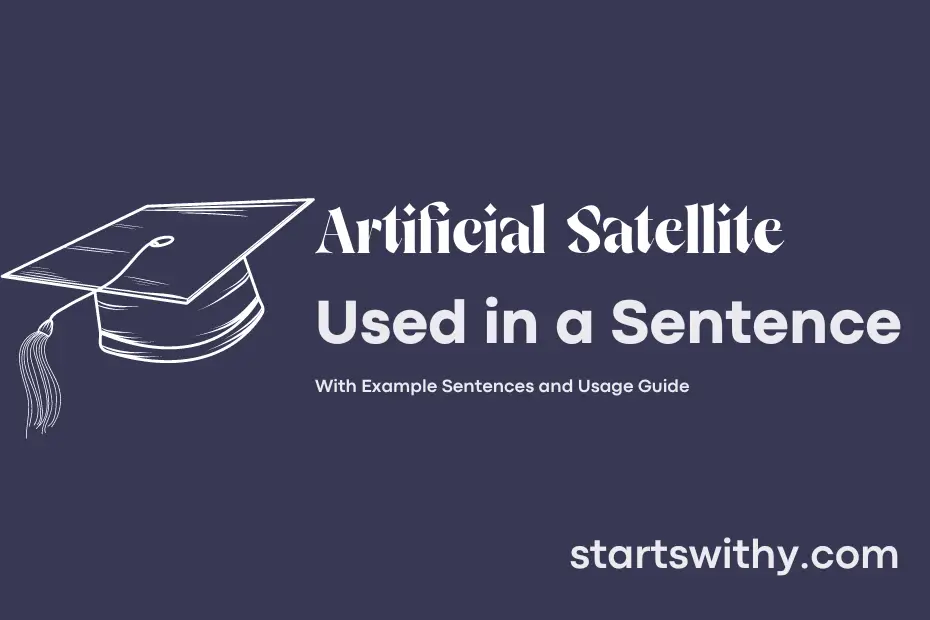 sentence with Artificial Satellite