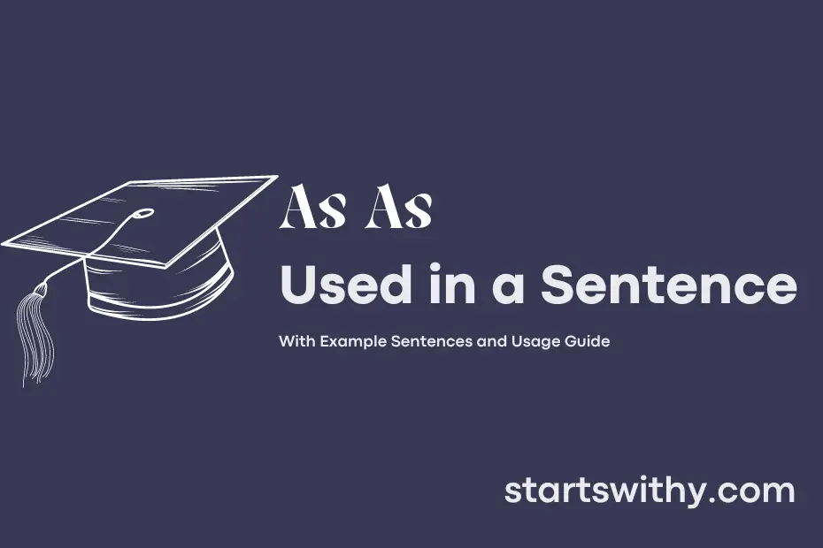 sentence with As As