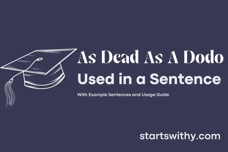 sentence with As Dead As A Dodo